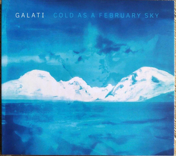 Galati – Cold As A February Sky